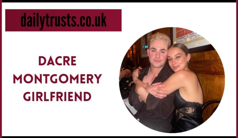 dacre montgomery girlfriend