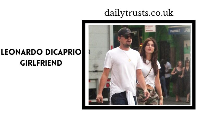 leonardo dicaprio girlfriend